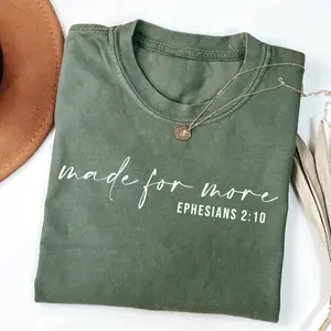 Made for More Esphesians 2:10 Bible Verse Shirt, Christian Bible Verse Jesus Tee