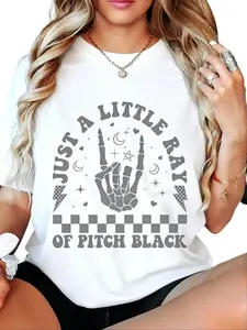 Women's Gothic Rock Roll Short-Sleeve Round Neck Lady T-Shirt - "Just A Little Ray Of Pitch Black" Quote, Skeleton Hand Design, Breathable Lightweight Retro Cotton Fabric Streetwear Casual Graphic
