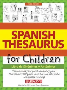 USED-Spanish Thesaurus for Children: Libro de Sinonimos Y Antonimos by Wittels, Harriet (Paperback)