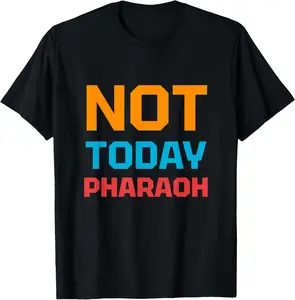 Passover Pesach Jewish Egypt Exodus Matzah Not Today Pharaoh T-Shirt Pure Cotton Graphic Tees Menswear Top: Gifts for Men & Women