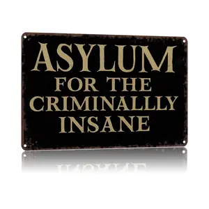 Asylum For The Criminally Insane Vintage Aluminum Sign 8 X 12 Inch Weather Resistant For Haunted House Halloween Man Cave Wall Art Decor