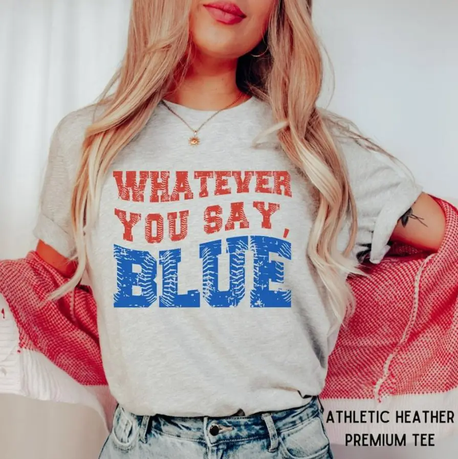 Funny Baseball Whatever You Say Blue Umpire Shirt, Unisex Tshirt for Men or Women, Tournament T-Shirt, Livin That Ballpark Mom Squad Gift