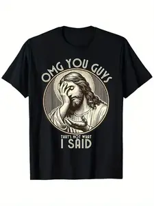 Summer t Shirts OMG You Guys I Never Said That Shirt Funny Sarcastic Quote T-Shirt%25 Cotton