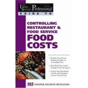 USED-Controlling Restaurant & Food Service Food Costs: 365 Secrets Revealed by Brown, Douglas R. (Paperback)