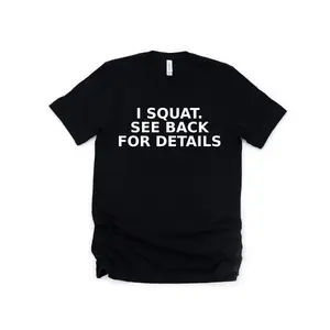 THICK THIGH TRIBE I Squat See Back for Details Soft & Comfy Cotton T-Shirt for Women Casual Style All Seasons Wear Bella Canvas 3001 Durable Long Lasting Reinforced Double Needle Stitching Attention Grabbing Design