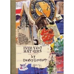 USED-Everyday Matters: A New York Diary by Danny Gregory (Hardcover)