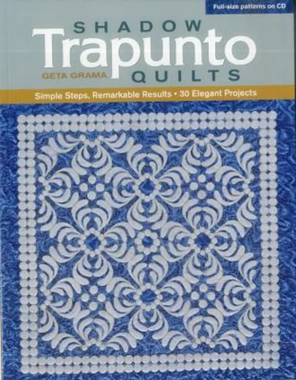 USED-Shadow Trapunto Quilts: Simple Steps, Remarkable Results, 30 Elegant Projects by Geta Grama (Paperback)