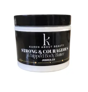 Strong & Courageous Body Butter