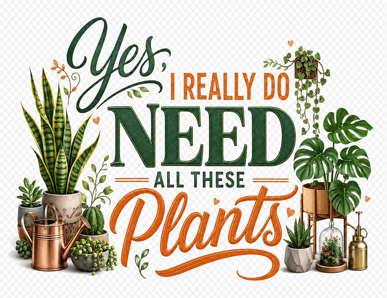 Funny Plant Lover Wall Art, Yes I Really Do Need All These Plants Poster, Botanical Plant Decor, Indoor Garden Gift, Houseplant Lover Artwork, Greenery Home Decor, Plant Mom Wall Decor, Gardening Room Art, Cute Funny Quote Print for Home Garden Decor Gift