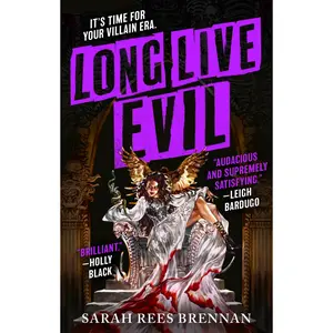 Long Live Evil by Sarah Rees Brennan [Paperback Book]