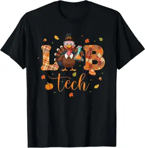 100% cotton Unisex Lab Tech Laboratory Scientist Thanksgiving Turkey Lab Life T-Shirt
