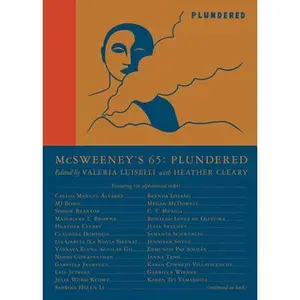 USED-McSweeney's Issue 65 (McSweeney's Quarterly Concern): Plundered (Guest Editor Valeria Luiselli) (Hardcover)
