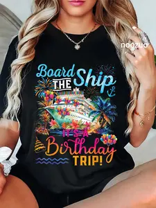 100% Cotton Board The Ship It's A Birthday Trip Cruise Birthday Vacation T-Shirt