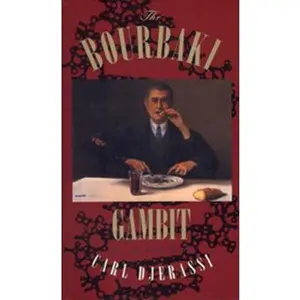 USED-The Bourbaki Gambit: A Novel by Carl Djerassi (Hardcover)