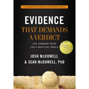 Evidence That Demands a Verdict: Life-Changing Truth for a Skeptical World by Josh McDowell||Sean McDowell [Hardback Book]