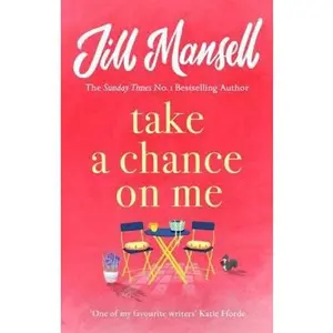 USED-Take A Chance On Me by Jill Mansell (Paperback)