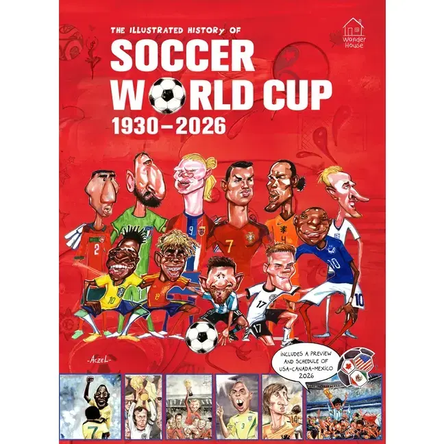 The Illustrated History of Soccer World Cup 1930 - 2026 Englishâ