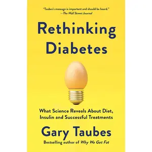 Rethinking Diabetes: What Science Reveals About Diet, Insulin, and Successful Treatments