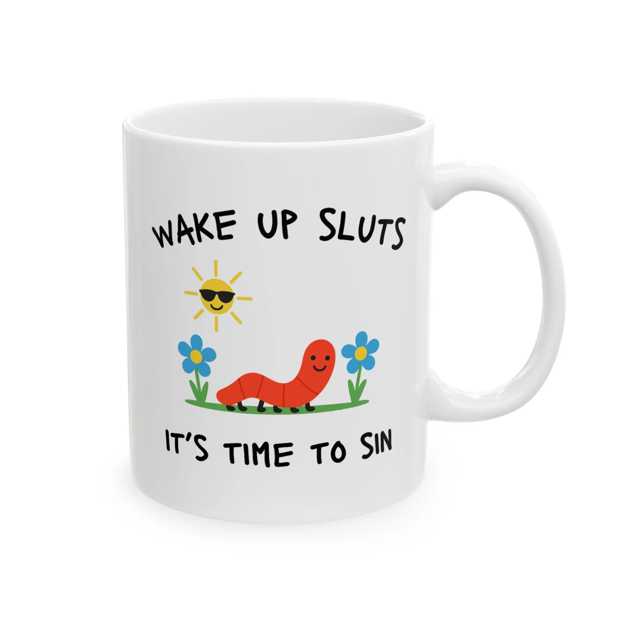 Wake Up Slts Its Time to Sin Mug | Hilarious coffee mug, funny gift, gift for mom, gift for sister, joke, white elephant, mug for tea, mug for coffee, relatable mug