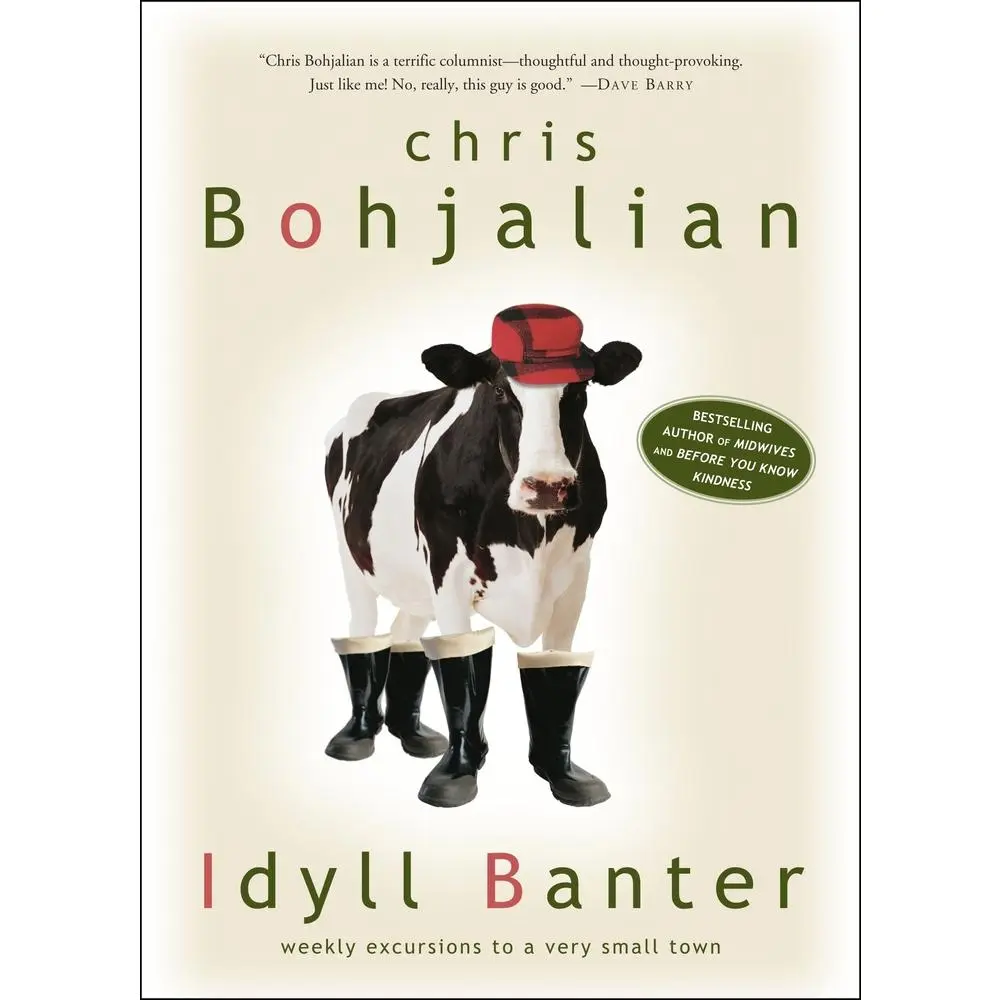 USED-Idyll Banter: Weekly Excursions to a Very Small Town by Bohjalian, Chris (Paperback)