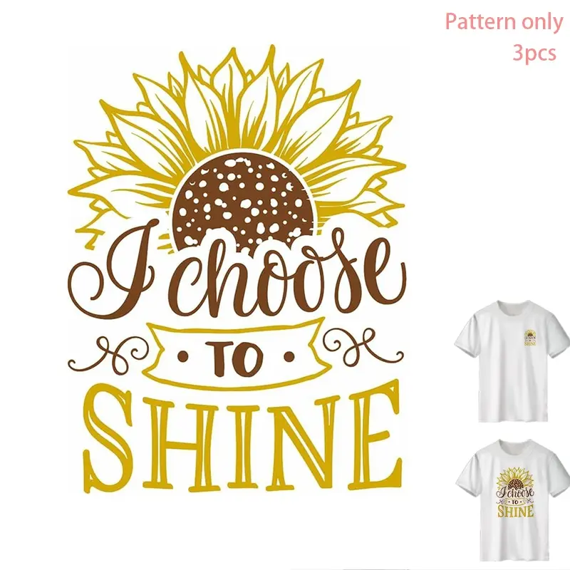 "I Choose to Shine" T-Shirt Heat Transfer Vinyl - Creative Design, Fashion DIY, DTF Print for Clothing, Washable, Pattern Only