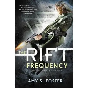 USED-The Rift Frequency: The Rift Uprising Trilogy, Book 2 by Foster, Amy S. (Paperback)