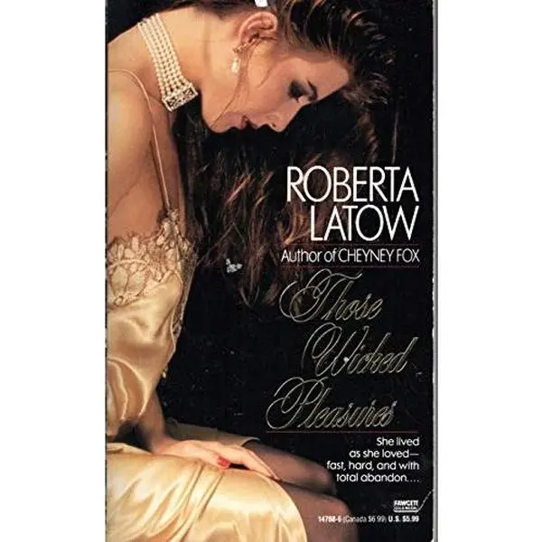 USED-Those Wicked Pleasures by Roberta Latow (Unknown)