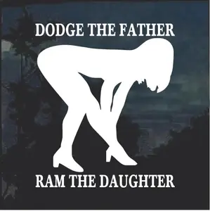 Dodge Father Ram Daughter Truck Decal Sticker