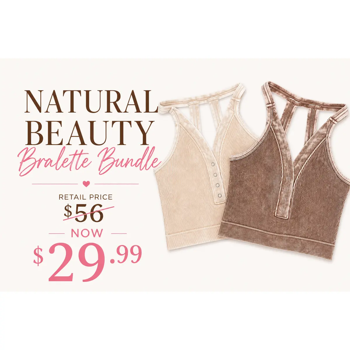 Natural Beauty Bralette Bundle, Minimalist, Basic, Gorgeous