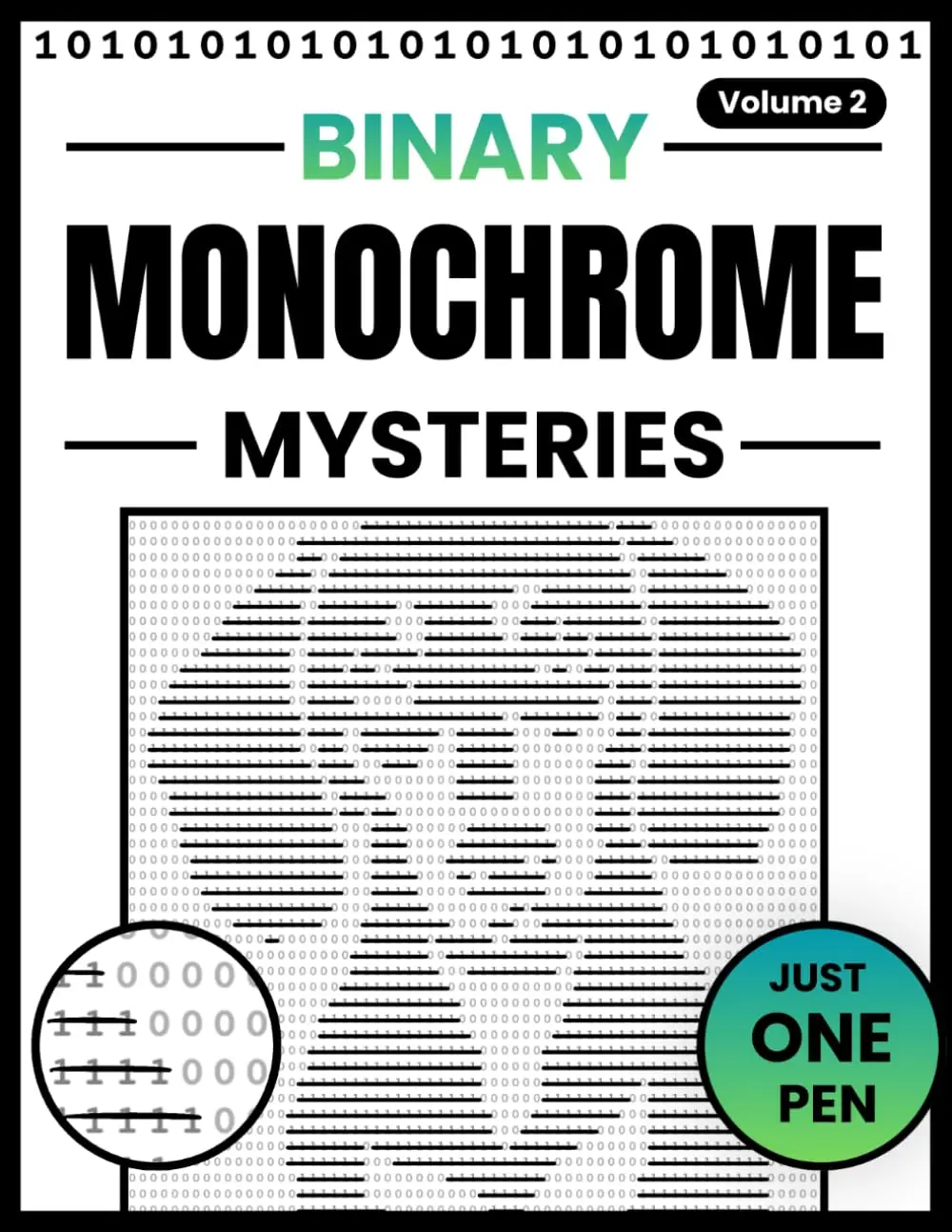 Binary Monochrome Mysteries: A Calm Pen-and-Reveal Puzzle Experience | Uncover 52 Hidden Pictures One Stroke at a Time (1s and 0s)