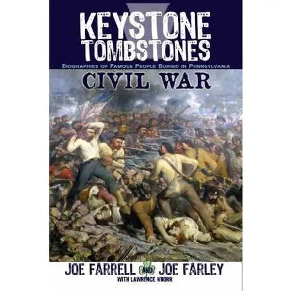 USED-Keystone Tombstones Civil War: Biographies of Famous People Buried in Pennsylvania by Knorr, Lawrence (Paperback)