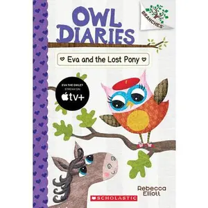 Eva and the Lost Pony: A Branches Book (Owl Diaries #8): Volume 8 -- Rebecca Elliott - Paperback