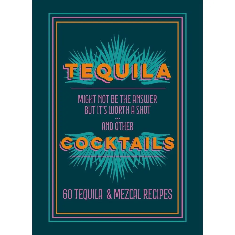 USED-Tequila Cocktails: 60 Tequila & Mezcal Recipes by Hamlyn (Hardcover)