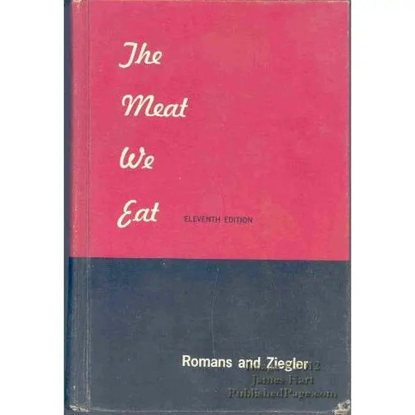 USED-The Meat We Eat by Percival Thomas Ziegler (Hardcover)