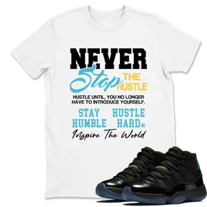 11 Gamma Shirt, 11 Gamma Blue Graphic T-Shirt, Never Stop The Hustle Tee Match Sneaker, Classic Fashion, Fits Every Occasion