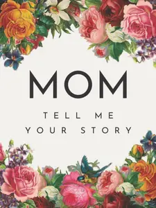 Mom Tell Me Your Story: A Guided Story Keepsake Journal Book | Perfect Gift to Show Your Appreciation Paperback – February 14, 2022