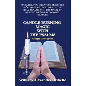 Candle Burning Magic with the Psalms: Abridged Travel Edition -- Timothy Green Beckley - Paperback