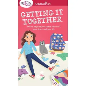 USED-A Smart Girl's Guide: Getting It Together: How to Organize Your Space, Your Stuff, Your Time--And Your Life by Falligant, Erin (Paperback)