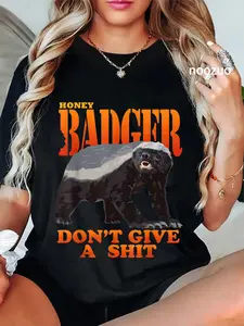 100% Cotton Honey Badger Don't Give A Shit Funny Casual Graphic T-Shirt