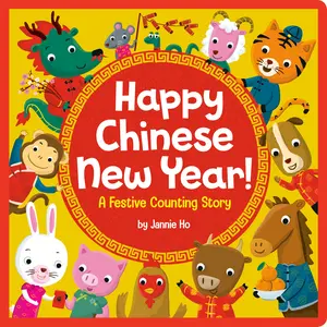 USED-Happy Chinese New Year!: A Festive Counting Story by Ho, Jannie (Board book)