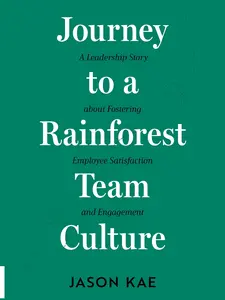 Journey to a Rainforest Team Culture