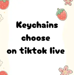 Keychains Choose on Tiktok Live - Product Information Provided