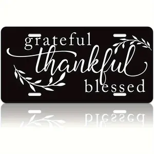 Grateful Thankful Blessed Aluminum License Plate- Inspirational Car Tag, 6x12 Inch, Fit, Black with White Cursive Design, Leafy Branch Decorative Elements, License Plate Cover |   Elegant Script Design |   Aluminum Alloy Plate