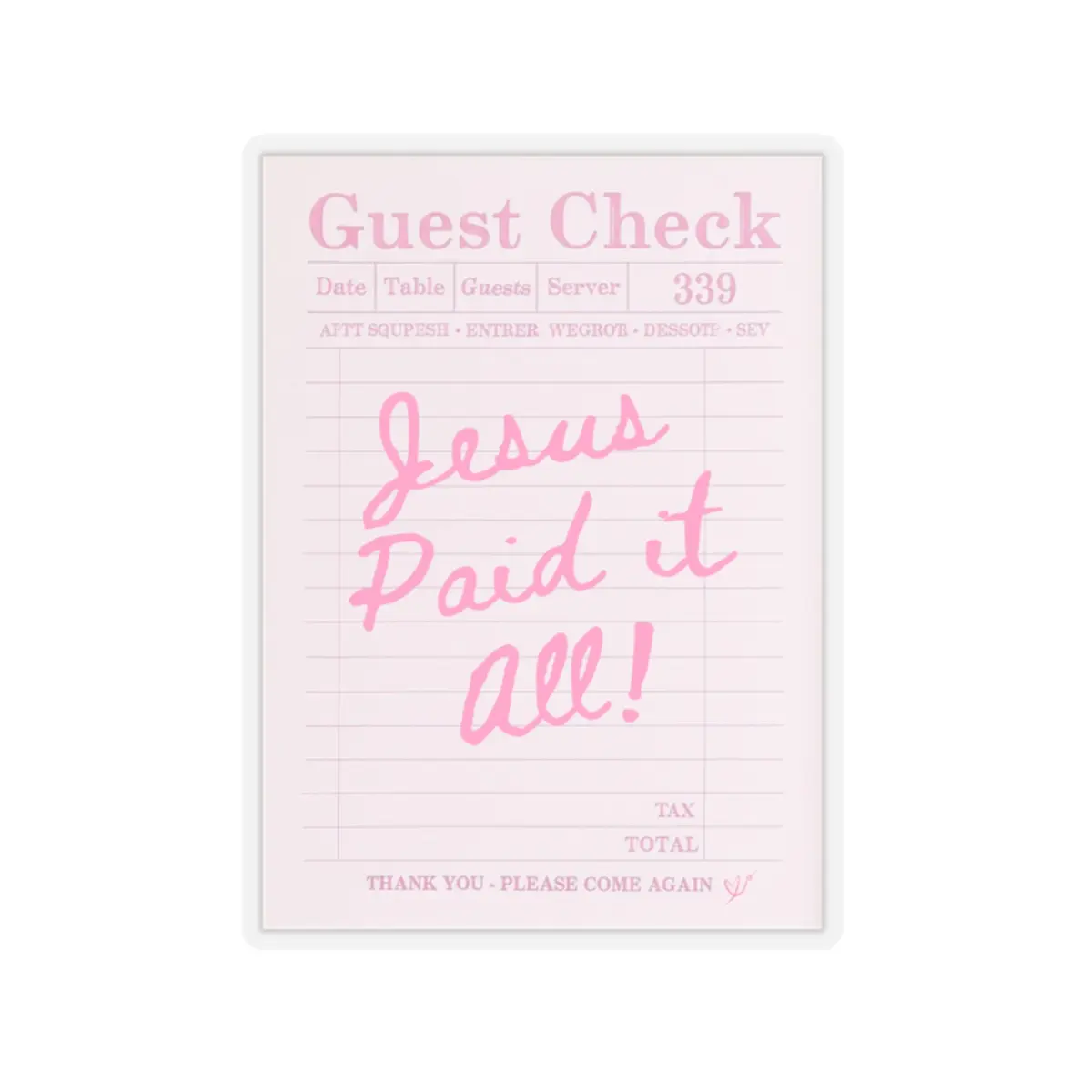 Jesus Paid It All Kiss-Cut Sticker | Pink Guest Check Faith Sticker
