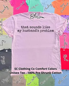 Sounds Like My Husbands Problem Comfort Colors Tee