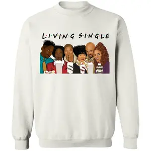 Living Single FRIENDS T-shirt, 80s 90s Tv Classic Show Sweatshirt Hoodie