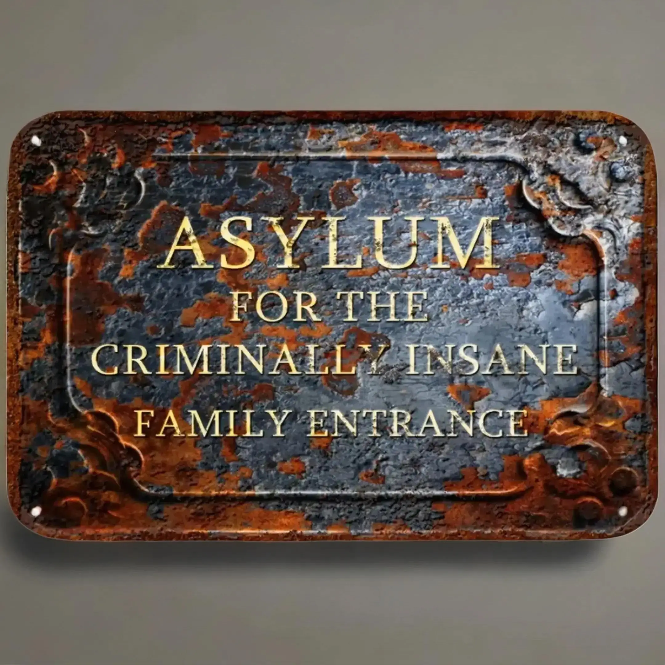 Vintage Asylum for The Criminally Insane Family Entrance Sign, Wall Decor, Garden Decoration, Home Decor, Garden Statues