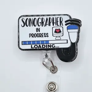 Sonographer in Progress...Loading Acrylic Retractable Badge ID Reel Belt or Alligator Clip Perfect for Students Cute