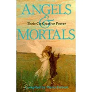USED-Angels and Mortals: Their Co-Creative Power by Maria Parisen (Paperback)