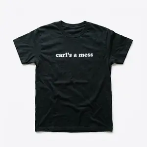 Carl’s a Mess Shirt Funny Graphic Tee | Viral Meme Shirt Aesthetic | Minimal Text Tee Streetwear | Relatable Humor Shirt Gift for Friends | Casual Everyday Outfit Top | Trendy TikTok Shirt Unisex Soft Cotton Tee